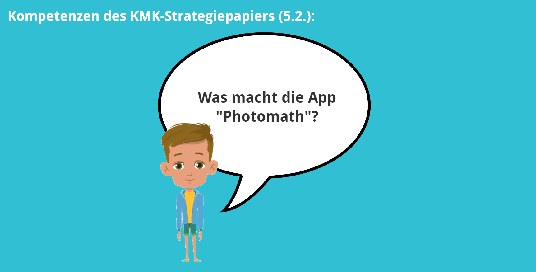 KMK – 5.2. – Was macht die App „Photomath“?