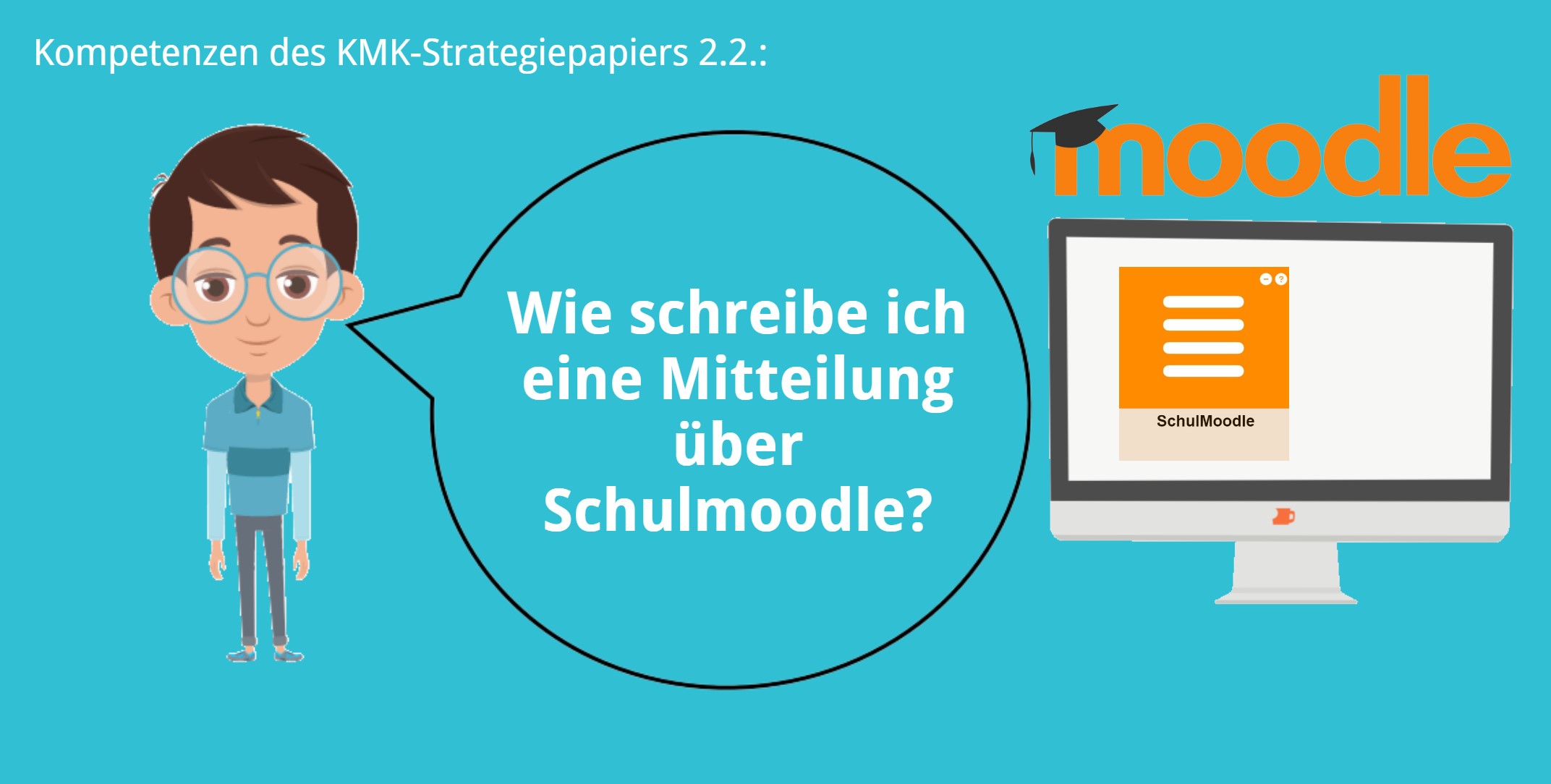 KMK – 2.2. – Mitteilung über Moodle schreiben