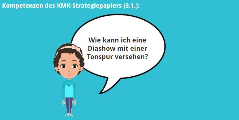 KMK – 3.2. – Wie kann ich eine Diashow mit einer Tonspur versehen?