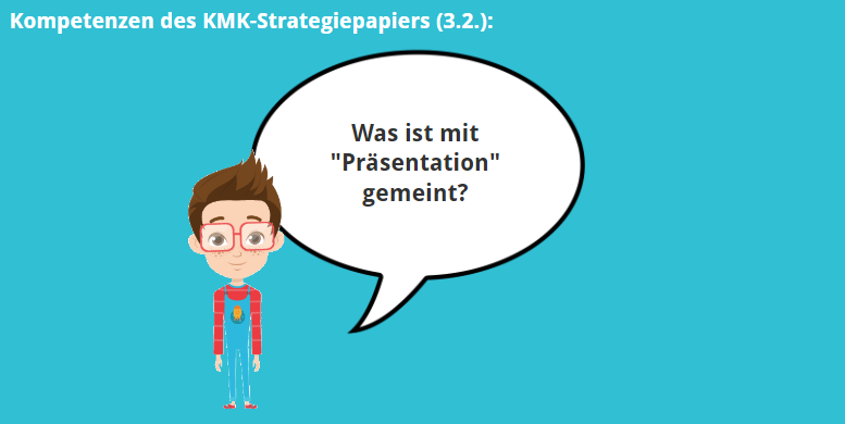 KMK – 3.2. – Was ist mit Präsentation gemeint?