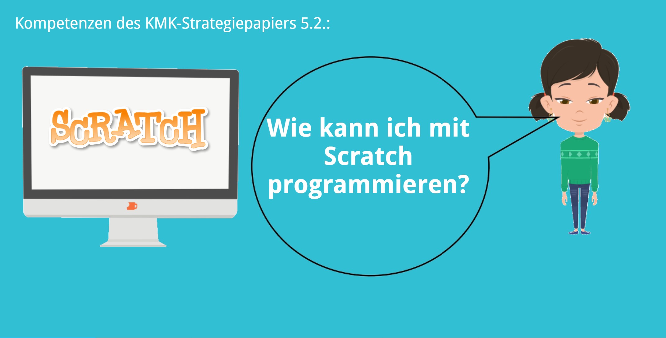 KMK – 5.2. – Toolvorstellung Scratch