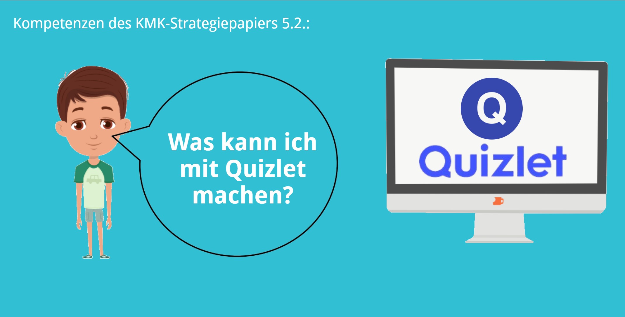 KMK – 5.2. – Toolvorstellung QUIZLET