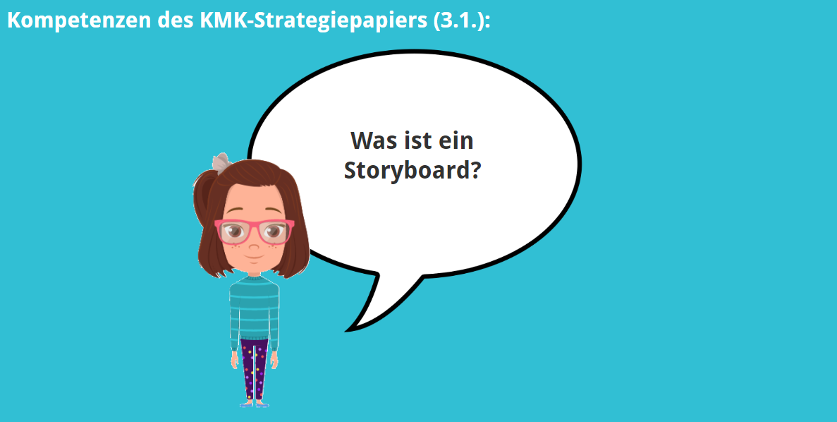 KMK – 3.1. – Was ist ein Storyboard?