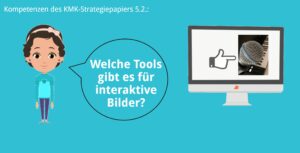KMK – 5.2. – Toolübersicht Tools für interaktive Bilder