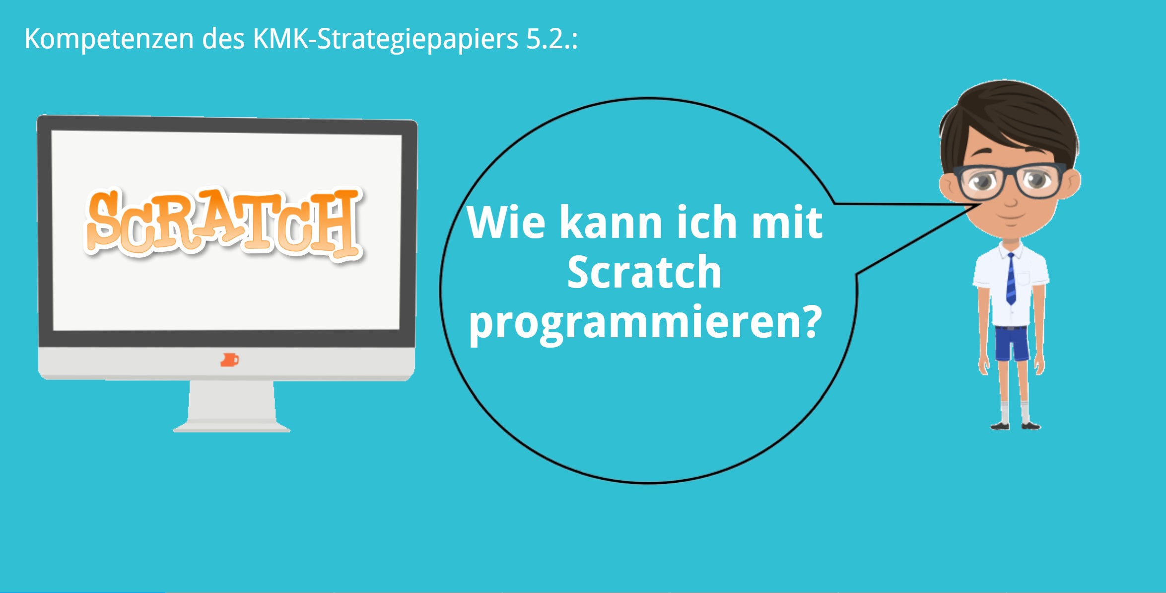 KMK – 5.5. – Mit Scratch programmieren