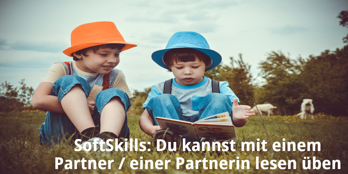 Du kannst mit einer Partnerin / einem Partner lesen üben