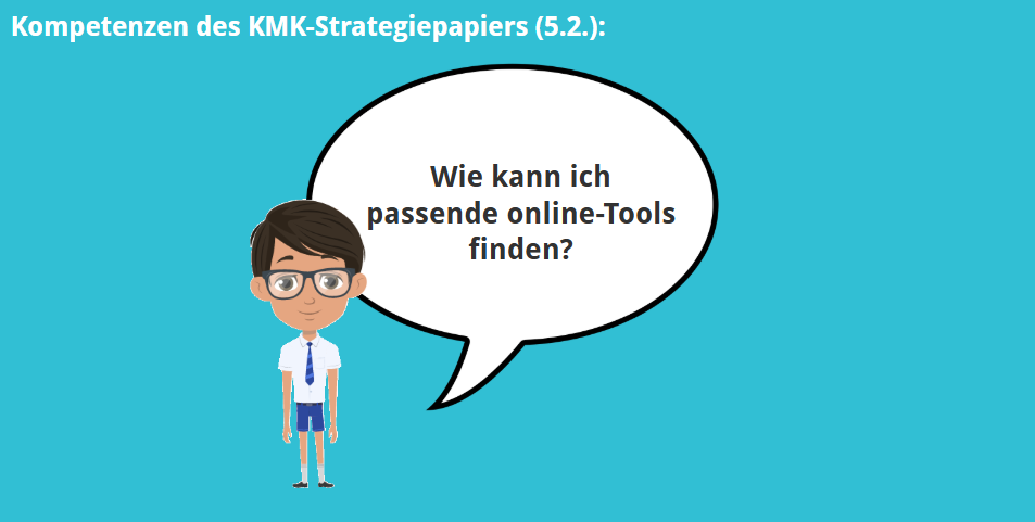 KMK 5.2.: Wie kann ich das passende online-Tool finden?