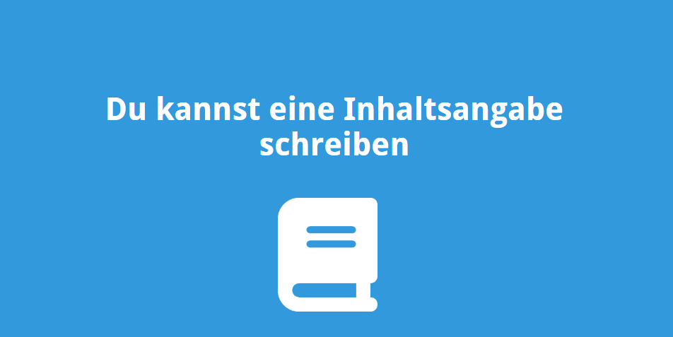Du kannst eine Inhaltsangabe schreiben