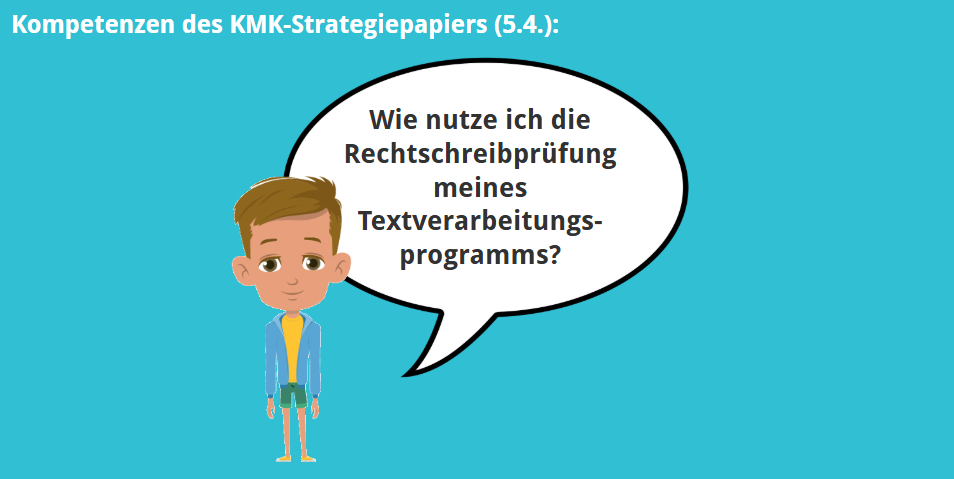 KMK – 5.4. – Wie nutze ich die Rechtschreibprüfung meines Textverarbeitungsprogramms?