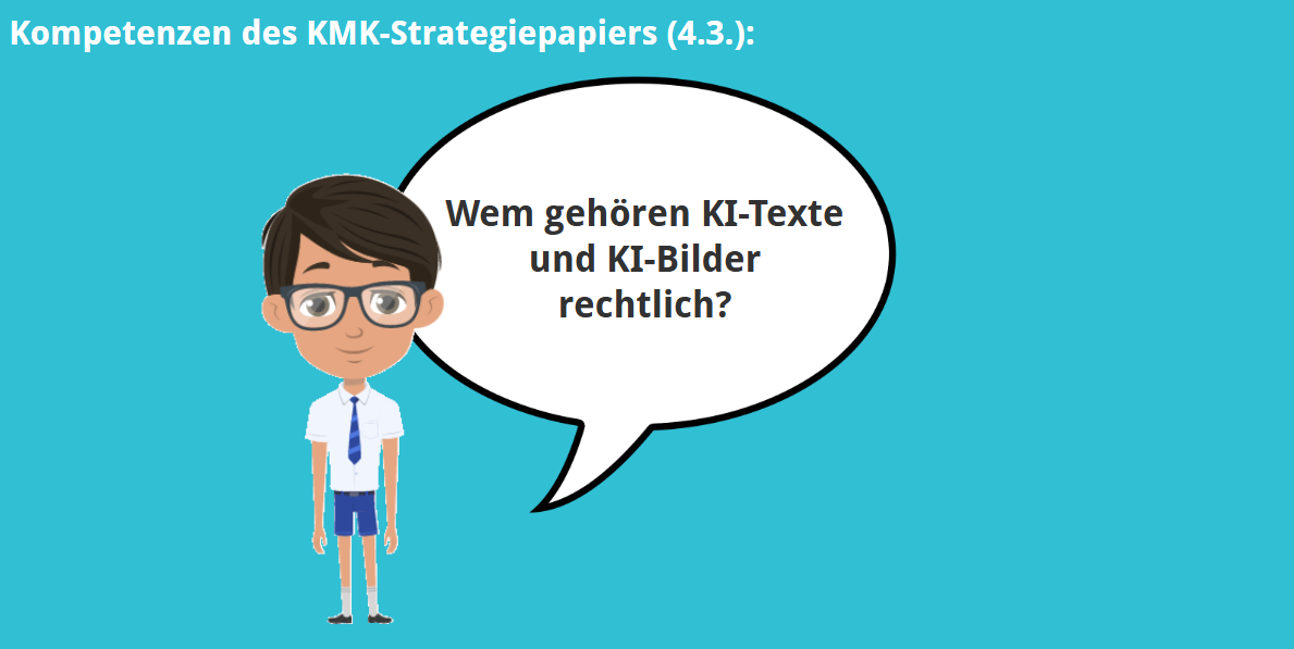 KMK – 4.3. – Wem gehören KI-Texte und -Bilder rechtlich?