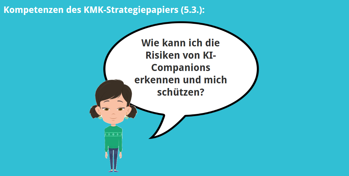KMK 5.3. – Wie kann ich die Risiken von KI-Companions erkennen und mich schützen? 